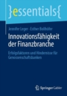 Image for Innovationsfahigkeit der Finanzbranche : Erfolgsfaktoren und Hindernisse fur Genossenschaftsbanken