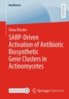 Image for SARP-Driven Activation of Antibiotic Biosynthetic Gene Clusters in Actinomycetes