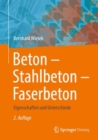 Image for Beton – Stahlbeton – Faserbeton : Eigenschaften und Unterschiede
