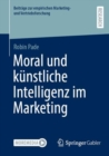 Image for Moral und kunstliche Intelligenz im Marketing