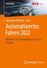 Image for Automatisiertes Fahren 2022 : Mobilitat und Fahrzeugkonzepte von morgen