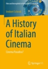 Image for A History of Italian Cinema : Cinema Paradiso?