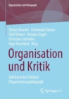 Image for Organisation und Kritik : Jahrbuch der Sektion Organisationspadagogik