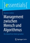 Image for Management zwischen Mensch und Algorithmus