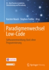 Image for Paradigmenwechsel Low-Code: Softwareentwicklung (Fast) Ohne Programmierung