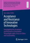 Image for Acceptance and Resistance of Innovative Technologies