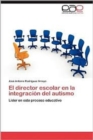 Image for El Director Escolar En La Integracion del Autismo