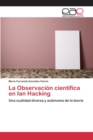 Image for La Observacion cientifica en Ian Hacking