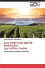 Image for Los Contratos Tipo de Productos Agroalimentarios