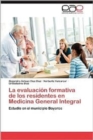 Image for La Evaluacion Formativa de Los Residentes En Medicina General Integral