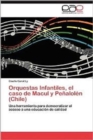 Image for Orquestas Infantiles, El Caso de Macul y Penalolen (Chile)