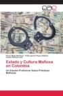 Image for Estado y Cultura Mafiosa en Colombia