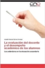 Image for La Evaluacion del Docente y El Desempeno Academico de Los Alumnos