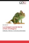 Image for La Imagen Social de La Crisis Ecologica