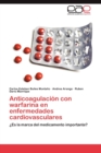 Image for Anticoagulacion Con Warfarina En Enfermedades Cardiovasculares