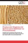 Image for Produccion Organica de Quinua Para Optimizar Su Procesamiento