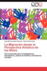 Image for La Migracion Desde La Perspectiva Artistica de Los Ninos