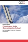 Image for Estrategias de La Comunicacion Actual