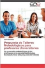 Image for Propuesta de Talleres Metodologicos Para Profesores Universitarios