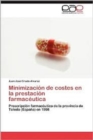 Image for Minimizacion de Costes En La Prestacion Farmaceutica