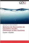 Image for Sistema de Derivacion de Caudales del Rio Chirimayo Al Rio Gastona