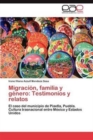 Image for Migracion, Familia y Genero : Testimonios y Relatos