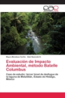 Image for Evaluacion de Impacto Ambiental, metodo Batelle Columbus