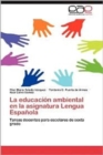 Image for La Educacion Ambiental En La Asignatura Lengua Espanola