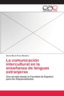 Image for La comunicacion intercultural en la ensenanza de lenguas extranjeras