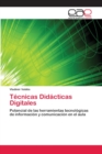 Image for Tecnicas Didacticas Digitales