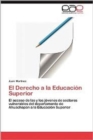 Image for El Derecho a la Educacion Superior