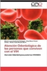 Image for Atencion Odontologica de Las Personas Que Conviven Con El Vih