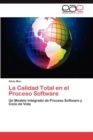 Image for La Calidad Total en el Proceso Software