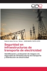 Image for Seguridad en infraestructuras de transporte de electricidad