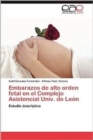 Image for Embarazos de Alto Orden Fetal En El Complejo Asistencial Univ. de Leon