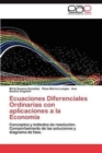 Image for Ecuaciones Diferenciales Ordinarias Con Aplicaciones a la Economia