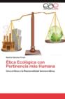 Image for Etica Ecologica Con Pertinencia Mas Humana