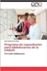 Image for Programa de Capacitacion Para Bibliotecarios de La Uabjo