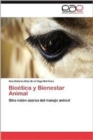 Image for Bioetica y Bienestar Animal