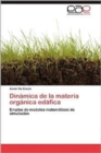 Image for Dinamica de La Materia Organica Edafica