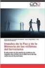 Image for Impulso de La Paz y de La Memoria de Las Victimas del Terrorismo