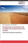 Image for Evaluacion Economica de La Labor de Preparacion de Suelos