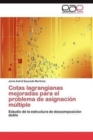 Image for Cotas Lagrangianas Mejoradas Para El Problema de Asignacion Multiple
