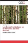 Image for Los Seres Fantasticos En La Narrativa de Dino Buzzati
