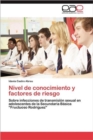 Image for Nivel de Conocimiento y Factores de Riesgo