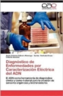 Image for Diagnostico de Enfermedades Por Caracterizacion Electrica del Adn