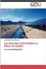 Image for La Marcha del Hombre a Dios En Zubiri