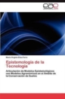 Image for Epistemologia de La Tecnologia
