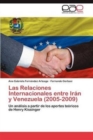 Image for Las Relaciones Internacionales Entre Iran y Venezuela (2005-2009)