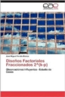 Image for Disenos Factoriales Fraccionados 2 Degrees(k-P)